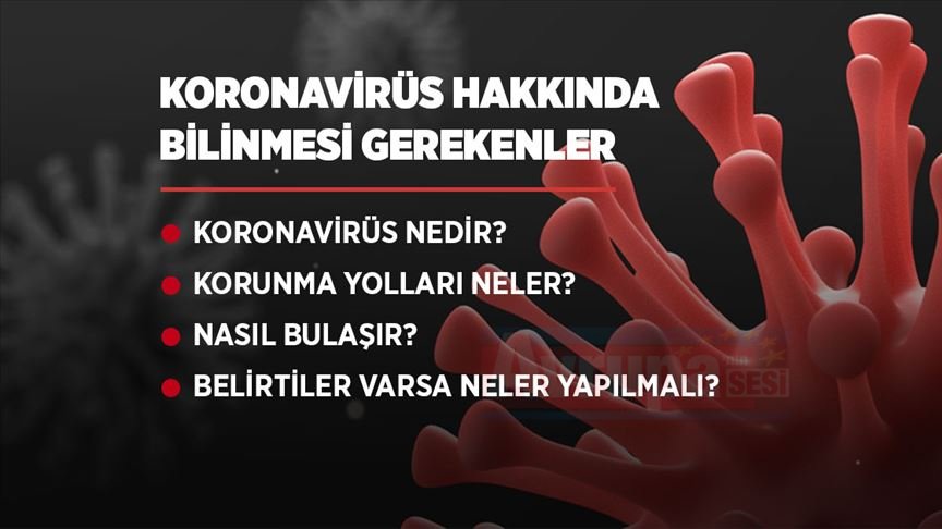 Koronavirüs hakkında bilinmesi gerekenler