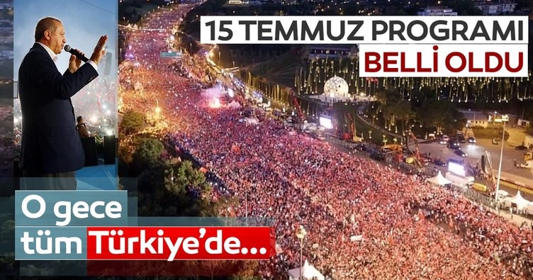 Başkan Erdoğan'ın 15 Temmuz programı belli oldu