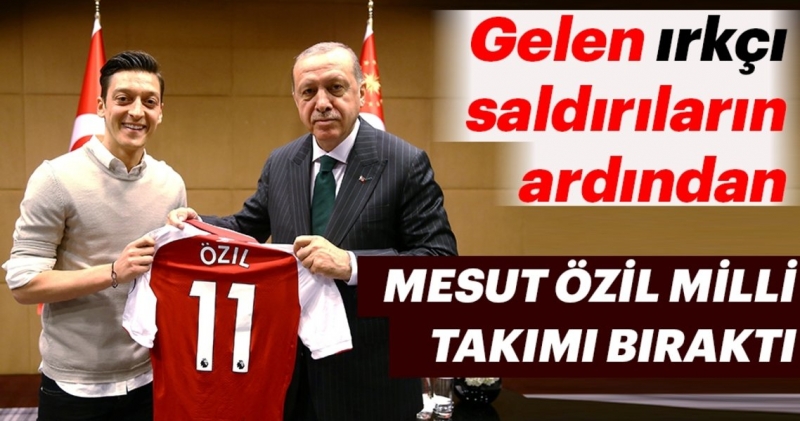 Mesut Özil Almanya Milli Takımı'nı bıraktı!